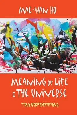 Il significato della vita e dell'universo: Trasformare - Meaning of Life and the Universe: Transforming