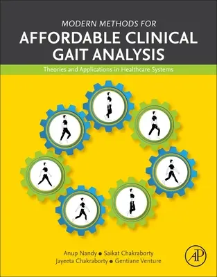 Metodi moderni per l'analisi clinica del cammino: Teorie e applicazioni nei sistemi sanitari - Modern Methods for Affordable Clinical Gait Analysis: Theories and Applications in Healthcare Systems