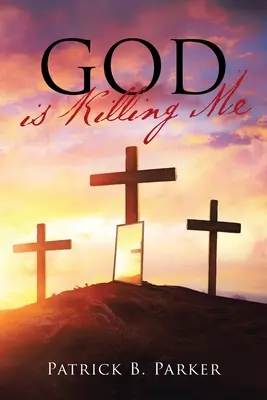 Dio mi sta uccidendo - God is Killing Me