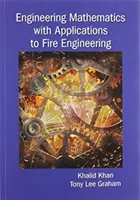 Matematica ingegneristica con applicazioni all'ingegneria antincendio - Engineering Mathematics with Applications to Fire Engineering
