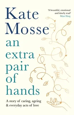 Extra Pair of Hands - Una storia di cura, invecchiamento e atti d'amore quotidiani - Extra Pair of Hands - A story of caring, ageing and everyday acts of love