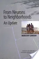 Dai neuroni ai quartieri: Un aggiornamento: sintesi del workshop - From Neurons to Neighborhoods: An Update: Workshop Summary