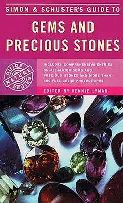 Guida alle gemme e alle pietre preziose di Simon & Schuster - Simon & Schuster's Guide to Gems and Precious Stones