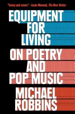 Attrezzature per vivere: Poesia e musica pop - Equipment for Living: On Poetry and Pop Music