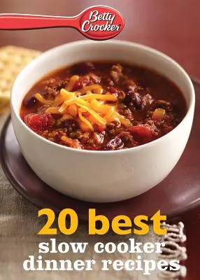 Betty Crocker 20 migliori ricette per la cena con la pentola a fuoco lento - Betty Crocker 20 Best Slow Cooker Dinner Recipes