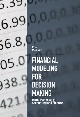 Modellazione finanziaria per il processo decisionale: Uso di Ms-Excel in contabilità e finanza - Financial Modeling for Decision Making: Using Ms-Excel in Accounting and Finance
