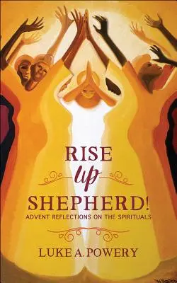 Alzati, pastore - Rise Up, Shepherd