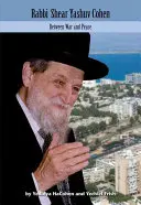 Rabbi Shear Yashuv Cohen, 5: Tra guerra e pace - Rabbi Shear Yashuv Cohen, 5: Between War and Peace
