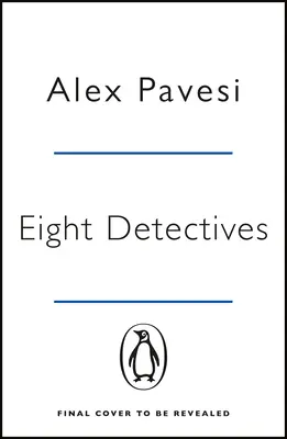 Otto detective - Il libro del mese del Sunday Times dedicato al crimine - Eight Detectives - The Sunday Times Crime Book of the Month
