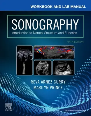 Libro di lavoro e manuale di laboratorio per la sonografia - Introduzione alla struttura e alla funzione normale - Workbook and Lab Manual for Sonography - Introduction to Normal Structure and Function