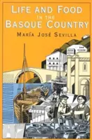 Vita e cibo nei Paesi Baschi - Life and Food in the Basque Country
