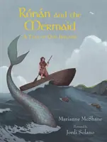 Ronan e la sirena: Una storia della vecchia Irlanda - Ronan and the Mermaid: A Tale of Old Ireland