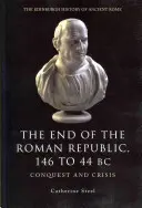 La fine della Repubblica romana 146-44 a.C.: Conquiste e crisi - The End of the Roman Republic 146 to 44 BC: Conquest and Crisis