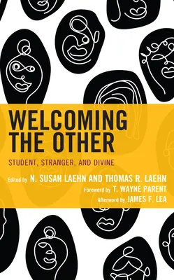 Accogliere l'altro: Studente, straniero e divino - Welcoming the Other: Student, Stranger, and Divine