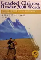 Lettore graduato cinese 3000 parole - Selezione di racconti cinesi contemporanei in versione abbreviata - Graded Chinese Reader 3000 Words - Selected Abridged Chinese Contemporary Short Stories