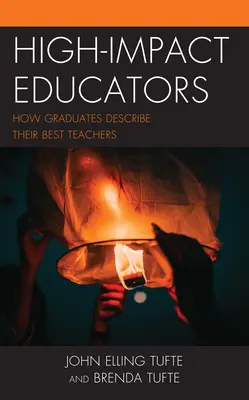 Educatori ad alto impatto: Come i laureati descrivono i loro migliori insegnanti - High-Impact Educators: How Graduates Describe Their Best Teachers