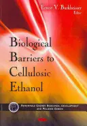 Barriere biologiche all'etanolo cellulosico - Biological Barriers to Cellulosic Ethanol