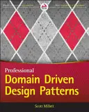 Modelli, principi e pratiche della progettazione guidata dal dominio - Patterns, Principles, and Practices of Domain-Driven Design