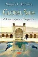Lo sciismo globale - Una prospettiva contemporanea - Global Shia - A Contemporary Perspective