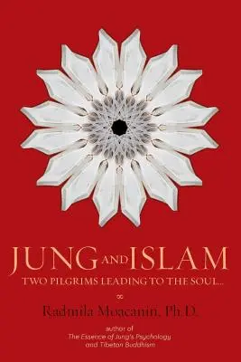 Jung e l'Islam: Due pellegrini che conducono all'anima... - Jung and Islam: Two Pilgrims Leading to the Soul...
