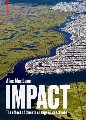 Impatto: L'effetto del cambiamento climatico sulle coste - Impact: The Effect of Climate Change on Coastlines