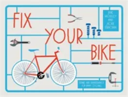 Riparare la bicicletta - Riparazioni e manutenzione per pedalare felici - Fix Your Bike - Repairs and Maintenance for Happy Cycling