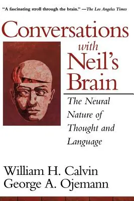 Conversazioni con il cervello di Neil: La natura neurale del pensiero e del linguaggio - Conversations with Neil's Brain: The Neural Nature of Thought and Language