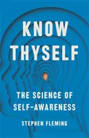 Conosci te stesso - La nuova scienza dell'autoconsapevolezza - Know Thyself - The New Science of Self-Awareness