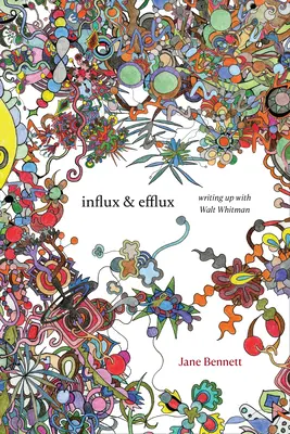 Afflusso ed efflusso: Scrivere con Walt Whitman - Influx and Efflux: Writing Up with Walt Whitman