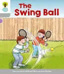 Albero di lettura Oxford: Livello 1: Storie senza parole B: Swingball - Oxford Reading Tree: Level 1: Wordless Stories B: Swingball