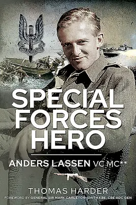 Eroe delle forze speciali: Anders Lassen VC MC* - Special Forces Hero: Anders Lassen VC MC*