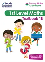 Matematica primaria per la Scozia Libro di testo 1B - Per il Curriculum per l'Eccellenza della Matematica Primaria - Primary Maths for Scotland Textbook 1B - For Curriculum for Excellence Primary Maths