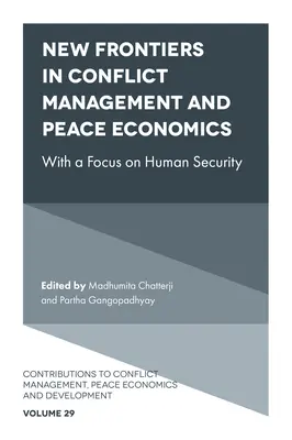 Nuove frontiere nella gestione dei conflitti, nell'economia della pace e nella scienza della pace - New Frontiers in Conflict Management, Peace Economics and Peace Science