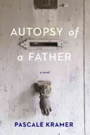 Autopsia di un padre - Autopsy of a Father