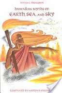 Miti hawaiani della terra, del mare e del cielo - Hawaiian Myths of Earth, Sea, and Sky