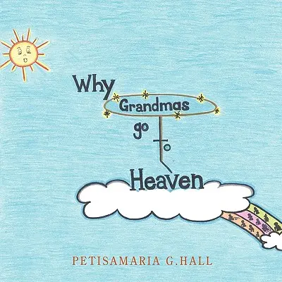 Perché le nonne vanno in paradiso - Why Grandmas Go to Heaven