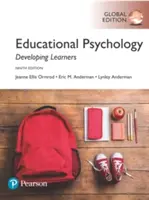 Psicologia dell'educazione: Sviluppare gli studenti, edizione globale - Educational Psychology: Developing Learners, Global Edition