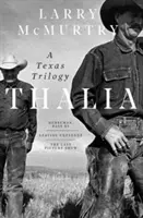 Thalia: Una trilogia texana - Thalia: A Texas Trilogy