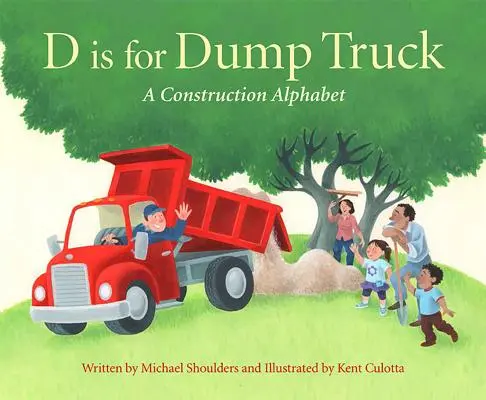 D come Dumper: Un alfabeto delle costruzioni - D Is for Dump Truck: A Construction Alphabet