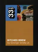 Bitches Brew di Miles Davis - Miles Davis' Bitches Brew