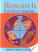Ricerca sulla giustizia: Metodologie per il cambiamento sociale - Research Justice: Methodologies for Social Change
