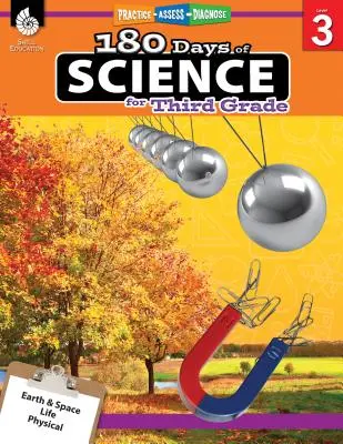 180 giorni di scienze per la terza elementare: Pratica, valutazione, diagnosi - 180 Days of Science for Third Grade: Practice, Assess, Diagnose