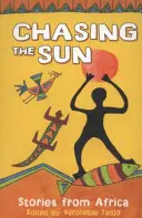 Inseguendo il sole - Storie dall'Africa - Chasing the Sun - Stories from Africa
