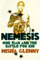 Nemesi - La caccia al criminale più ricercato del Brasile - Nemesis - The Hunt for Brazil's Most Wanted Criminal