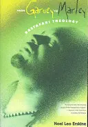 Da Garvey a Marley: Teologia rastafariana - From Garvey to Marley: Rastafari Theology