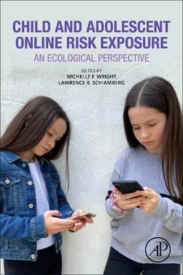 Esposizione ai rischi online di bambini e adolescenti: Una prospettiva ecologica - Child and Adolescent Online Risk Exposure: An Ecological Perspective
