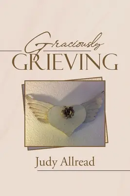 Graziosamente in lutto - Graciously Grieving