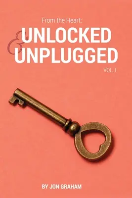 Dal cuore: Unlocked & Unplugged VOL. 1 - From the Heart: Unlocked & Unplugged VOL. 1