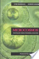 Microcosmo: Quattro miliardi di anni di evoluzione microbica - Microcosmos: Four Billion Years of Microbial Evolution