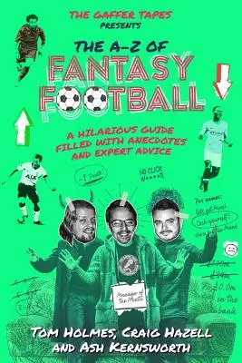 La A-Z del fantacalcio: Una guida esilarante piena di aneddoti e consigli di esperti - The A-Z of Fantasy Football: A Hilarious Guide Filled with Anecdotes and Expert Advice